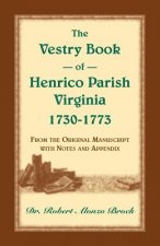 Vestry Book of Henrico Parish, Virginia, 1730-1773