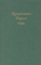 Renaissance Papers 1999