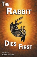 Rabbit Dies First