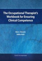 Occupational Therapist's Workbook for Ensuring Clinical Competence