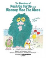 Adventures of Push on Turtle and Meaney Moe the Mess