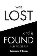 Was Lost and Is Found
