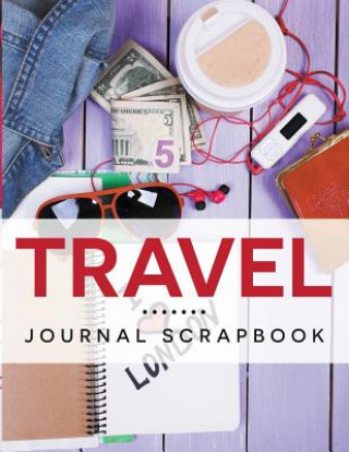 Travel Journal Scrapbook