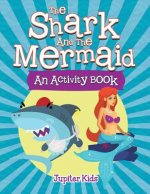 Shark and the Mermaid (An Activity Book)
