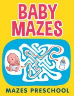 Baby Mazes
