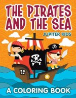 Pirates and the Sea (A Coloring Book)