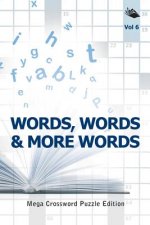Words, Words & More Words Vol 6