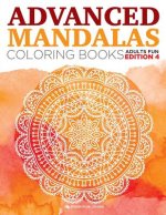 Advanced Mandalas Coloring Books Adults Fun Edition 4