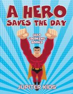 Hero Saves The Day