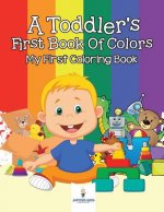 Toddler's First Book Of Colors