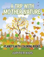 Trip With Mother Nature