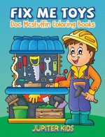 Fix Me Toys