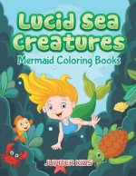 Lucid Sea Creatures