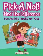 Pick A Not! (Find The Difference)