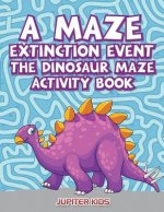 Maze Extinction Event