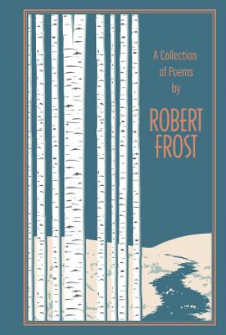 Collection of Poems by Robert Frost