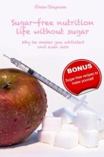 Sugar Free Nutrition Life Without Sugar