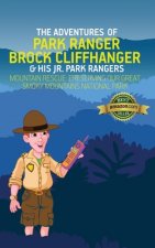 Adventures of Park Ranger Brock Cliffhanger & His Jr. Park Rangers