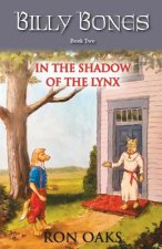 In the Shadow of the Lynx (Billy Bones, #2)