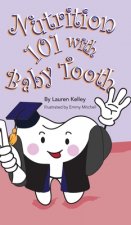 Nutrition 101 With Baby Tooth