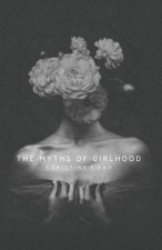 Myths of Girlhood