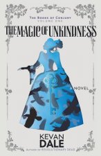 Magic of Unkindness