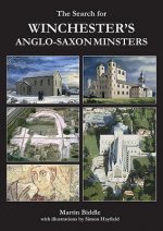 Search for Winchester's Anglo-Saxon Minsters