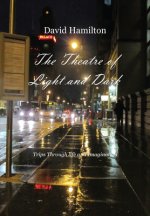 Theatre of Light and Dark