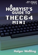 Hobbyist's Guide to THEC64 Mini