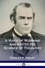 Voice of Warning and Key to the Science of Theology