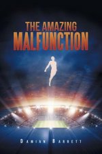 Amazing Malfunction