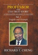 Professor and Ceo True Story