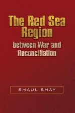 Red Sea Region between War and Reconciliation