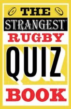 Strangest Rugby Quiz Book