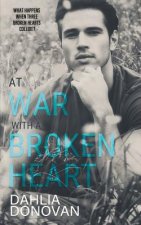 At War with a Broken Heart
