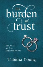 Burden of Trust