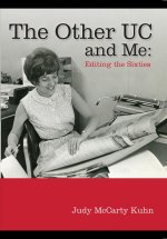 Other UC and Me - Editing the Sixties