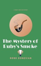 Mystery of Ruby's Smoke