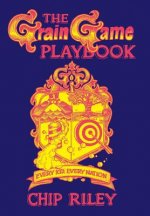 Grain Game Playbook