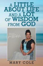 Little About Life and a Lot of Wisdom from God