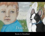 When Love Leaves Your Life...or Does it?