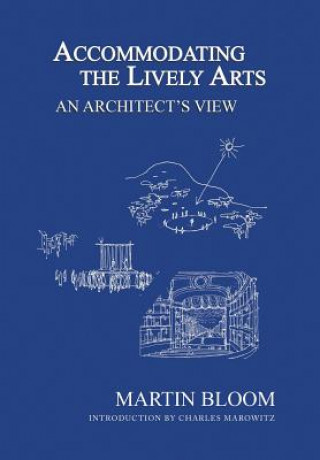 Accommodating the Lively Arts