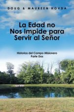 Edad No Nos Impide Para Servir Al Senor