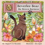 Beverlee Beaz the Brown Burmese