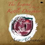 Legend of the Kettle Daughter