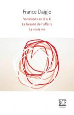Variations En B & K Suivi de Tending Towards the Horizontal Suivi de la Beaute de l'Affaire Suivi de la Vraie Vie