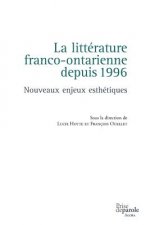 La Litt rature Franco-Ontarienne Depuis 1996