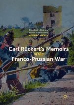 Carl Ruckert's Memoirs of the Franco-Prussian War