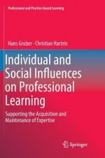 Individual and Social Influences on Professional Learning