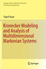 Kronecker Modeling and Analysis of Multidimensional Markovian Systems